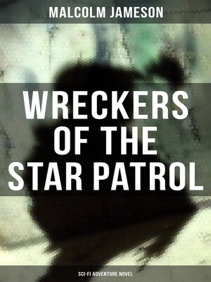 cover image of WRECKERS OF THE STAR PATROL (Sci-Fi Adventure Novel)